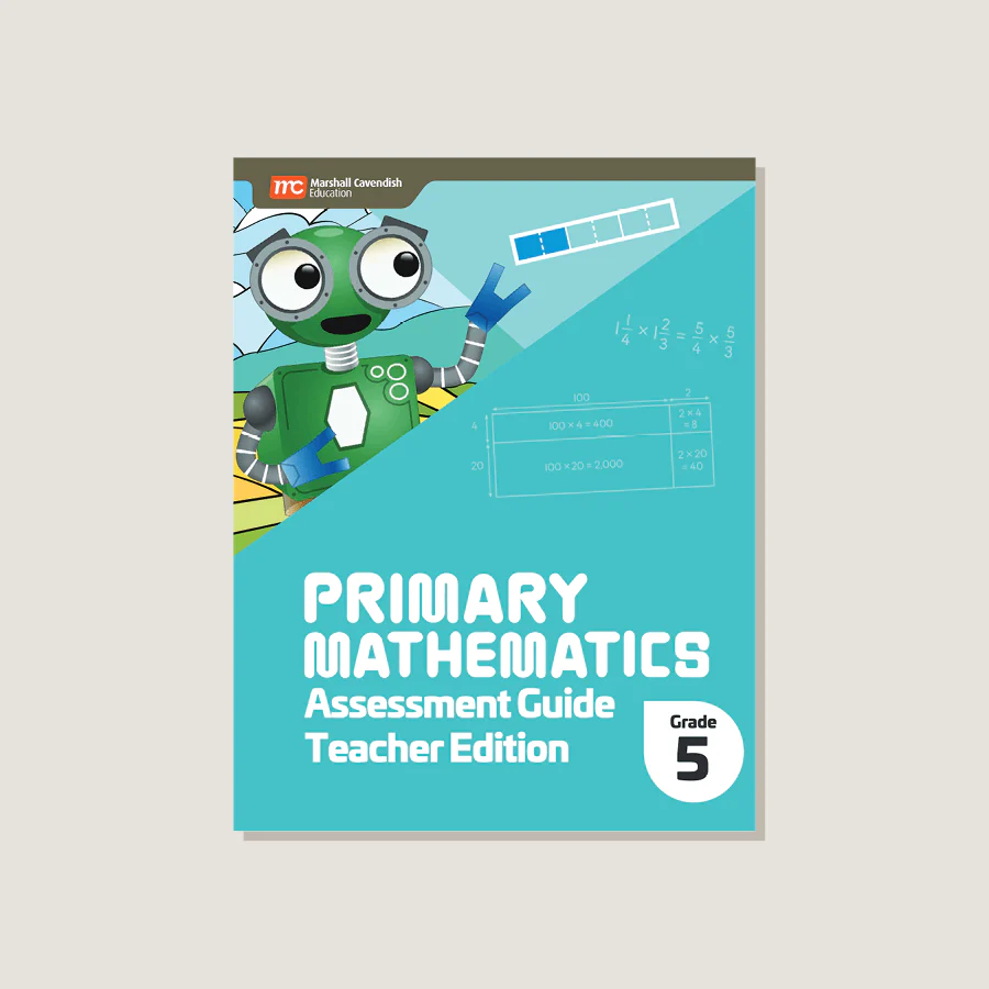 Primary Mathematics Assessment Guide Teacher Edition 5 (2022 Edition)