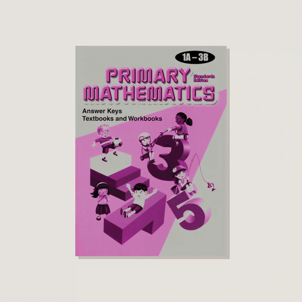 Primary Mathematics Standards Edition Answer Key Booklet Grades 1A-3B
