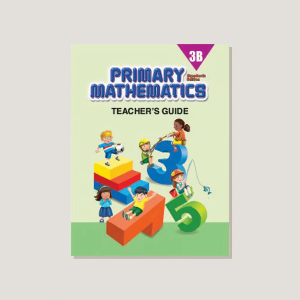 Primary Mathematics Standards Edition Teacher's Guide 3B