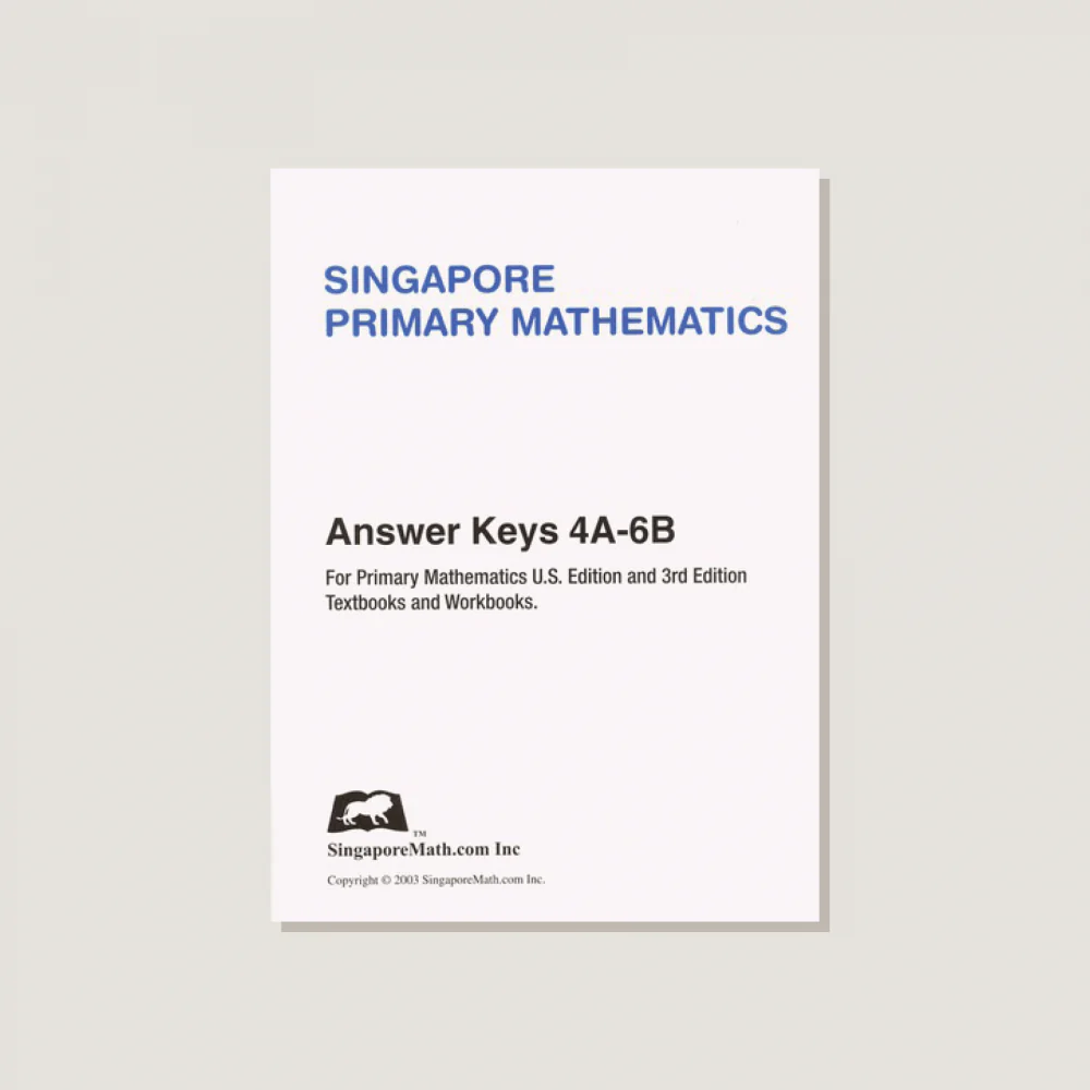 Primary Mathematics U.S. Edition Answer Key Booklet Grades 4A-6B - Blemished